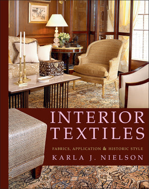 Interior Textiles: Fabrics, Application, and Historic Style,Used