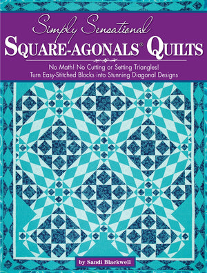 Simply Sensational Squareagonals(R) Quilts: No Math! No Cutting Or Setting Triangles! Turn Easystitched Blocks Into Stunning D,Used