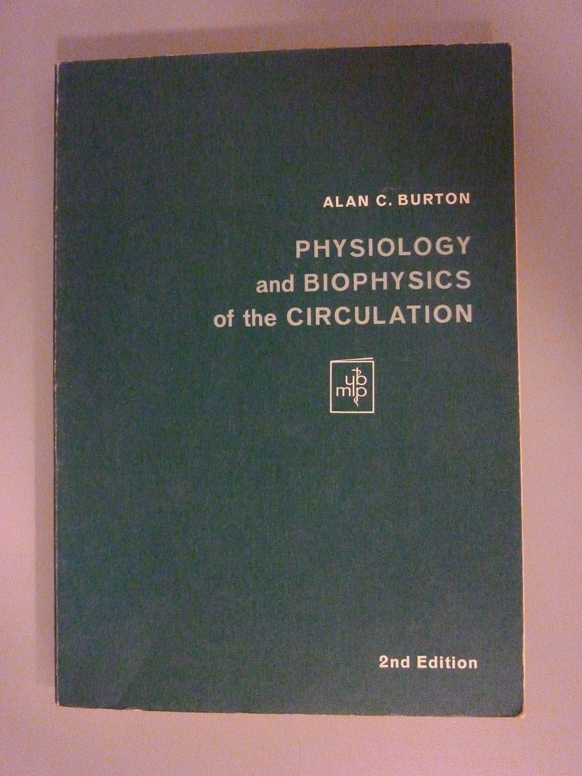 Physiology And Biophysics Of The Circulation;: An Introductory Text (Physiology Textbook Series)