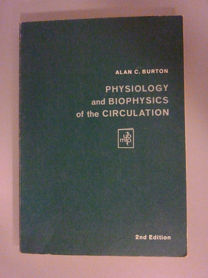 Physiology And Biophysics Of The Circulation;: An Introductory Text (Physiology Textbook Series)
