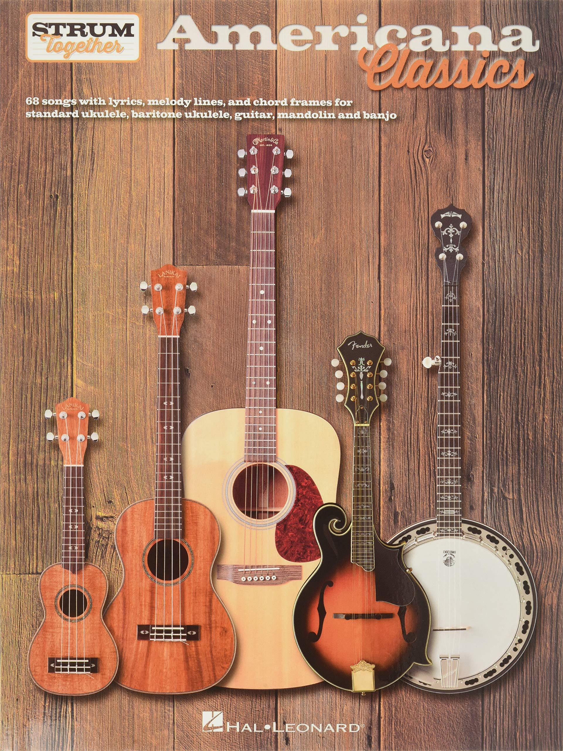 Americana Classics  Strum Together: for Ukulele, Baritone Ukulele, Guitar, Banjo & Mandolin,New