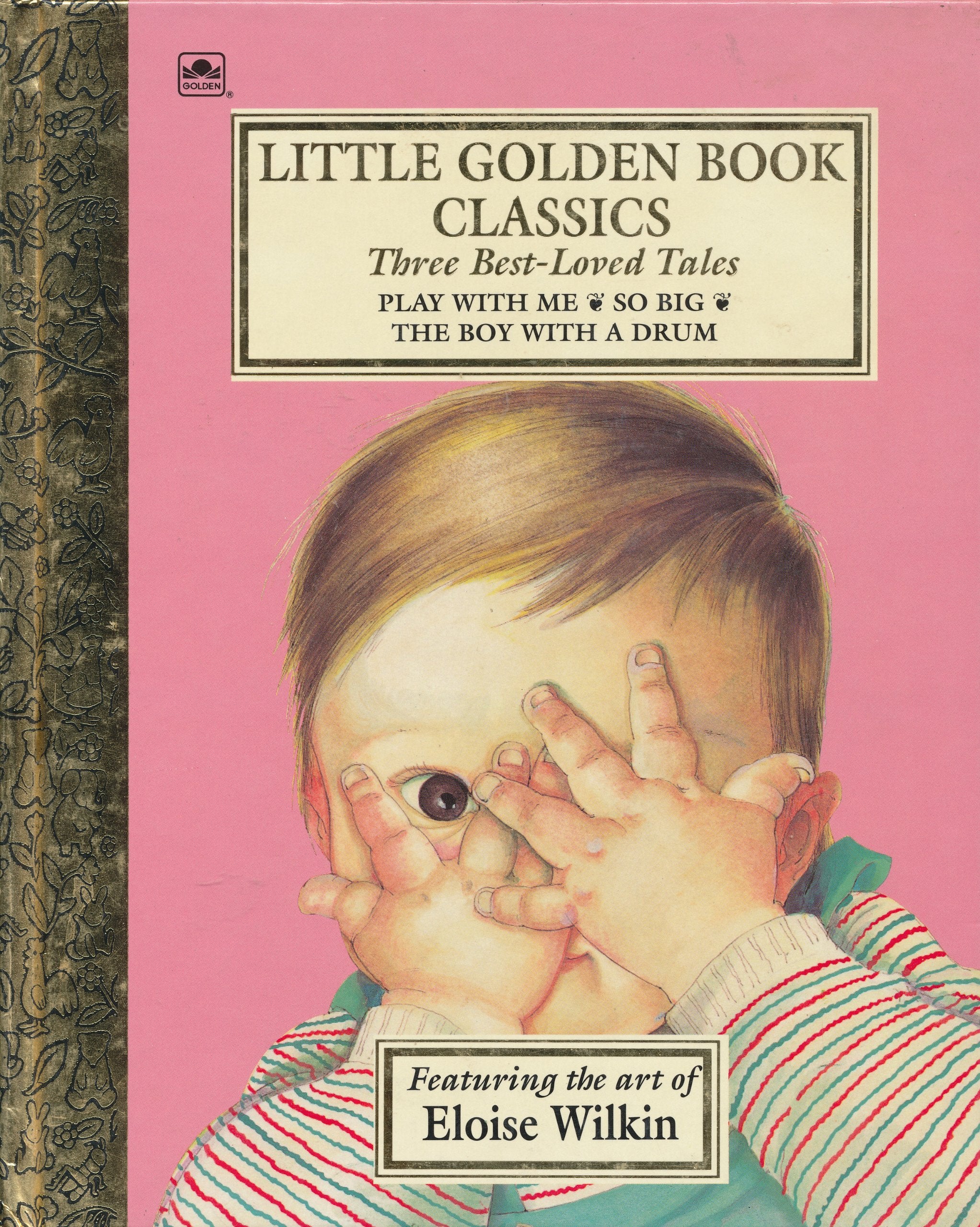 Three BestLoved Tales: Play with Me; So Big; The Boy with a Drum (Little Golden Book),Used