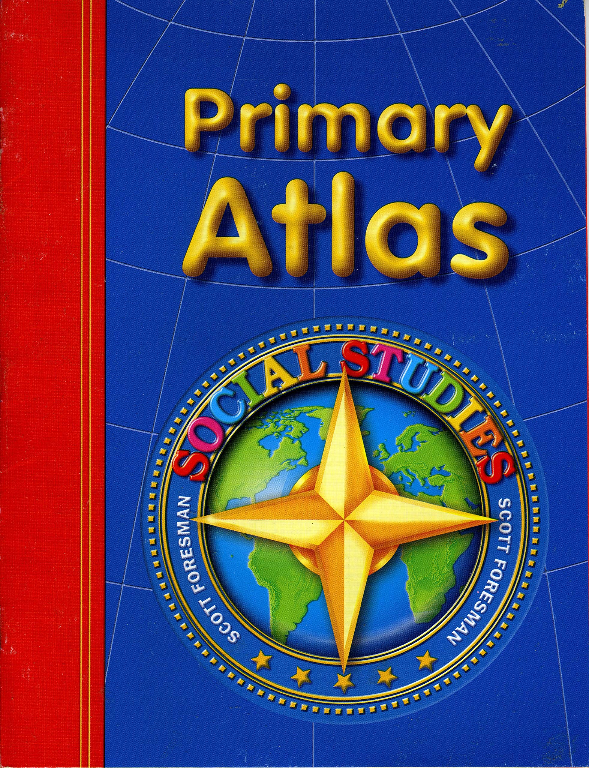 Social Studies 2004 Primary Atlas Grades K Through 2,Used