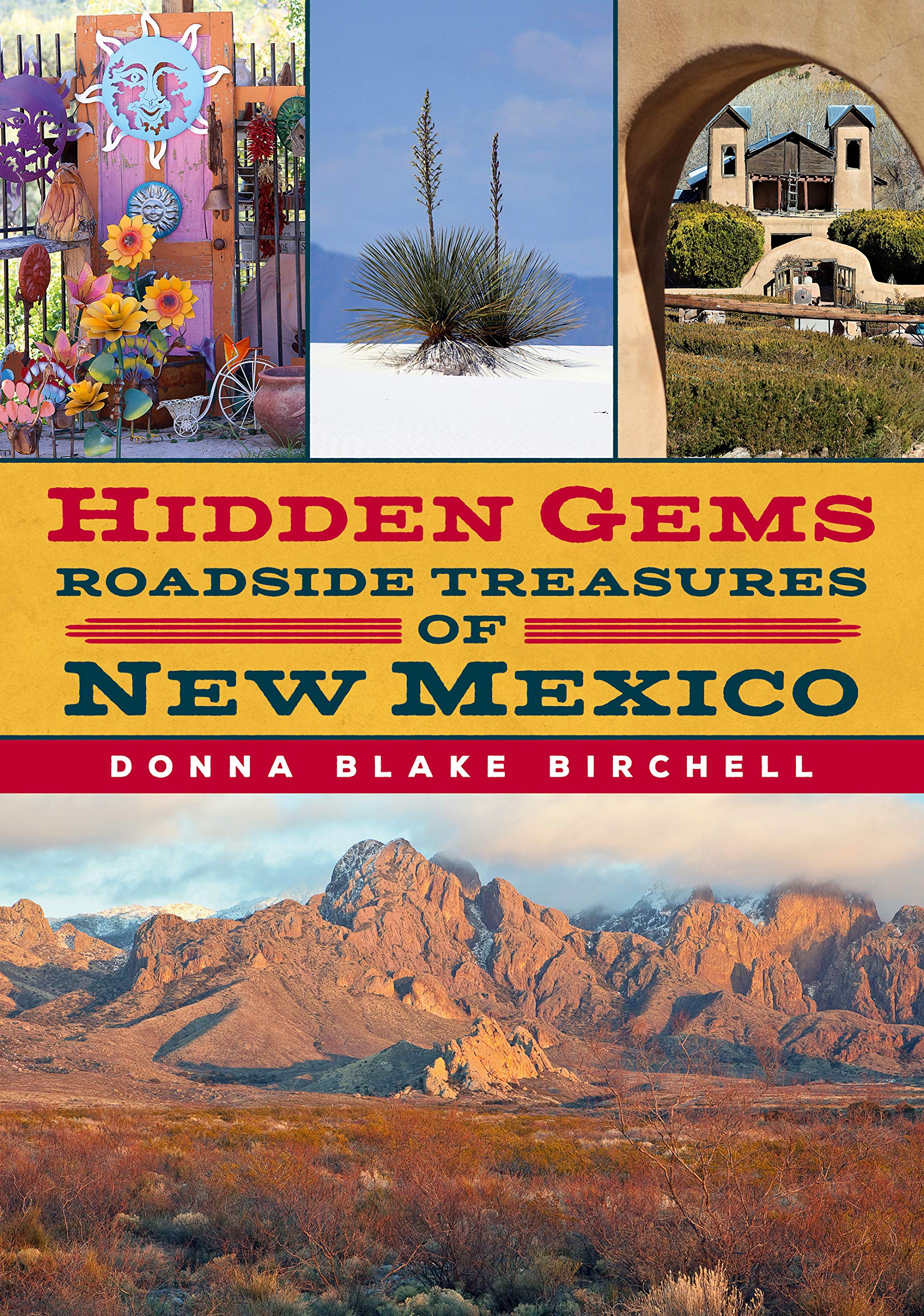 Hidden Gems: Roadside Treasures of New Mexico (America Through Time),Used