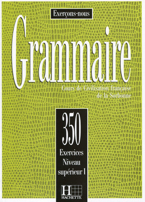 350 Exercices De Grammaire Niveau Superieur I (French Edition),Used