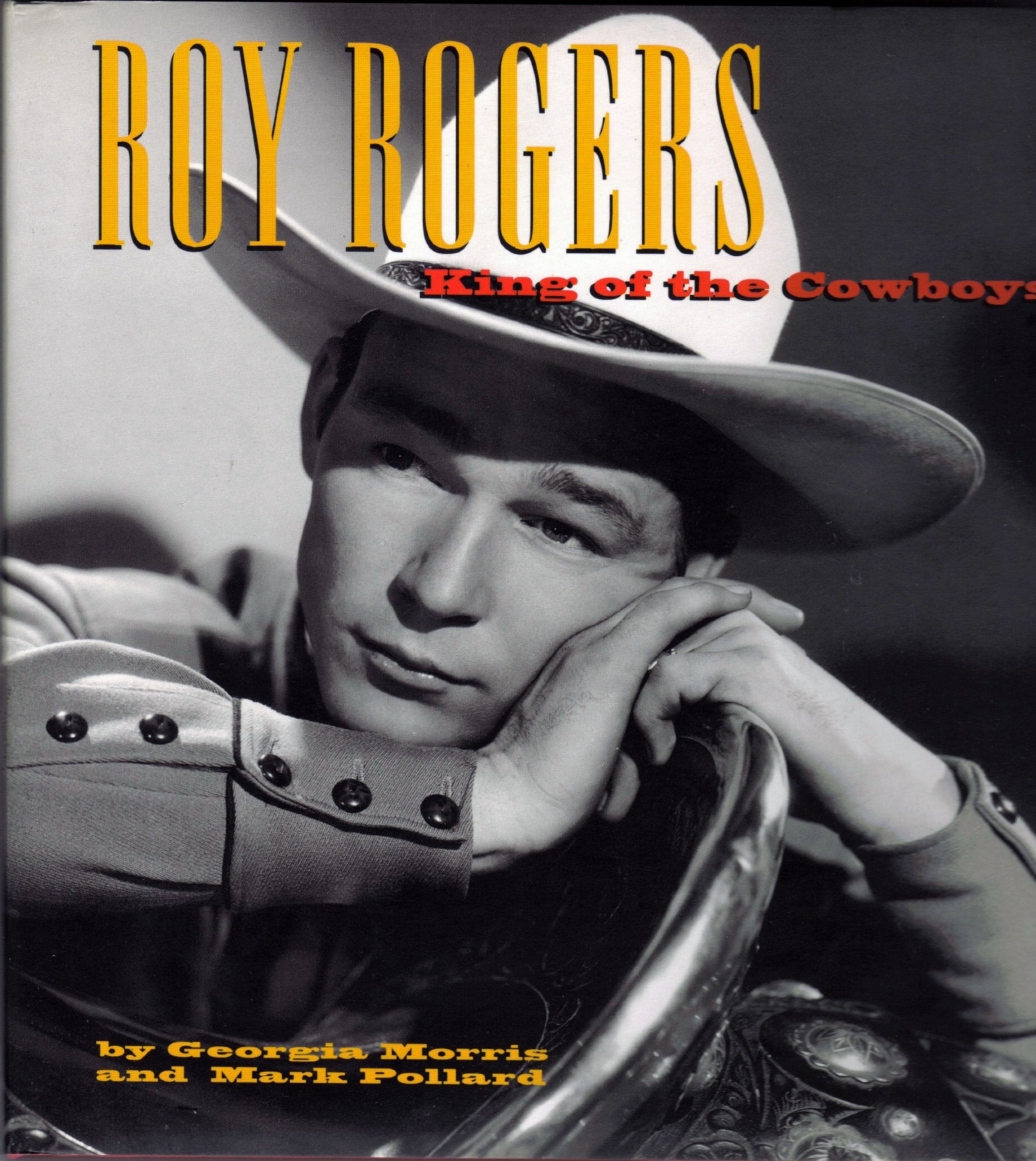 Roy Rogers: King Of The Cowboys,New