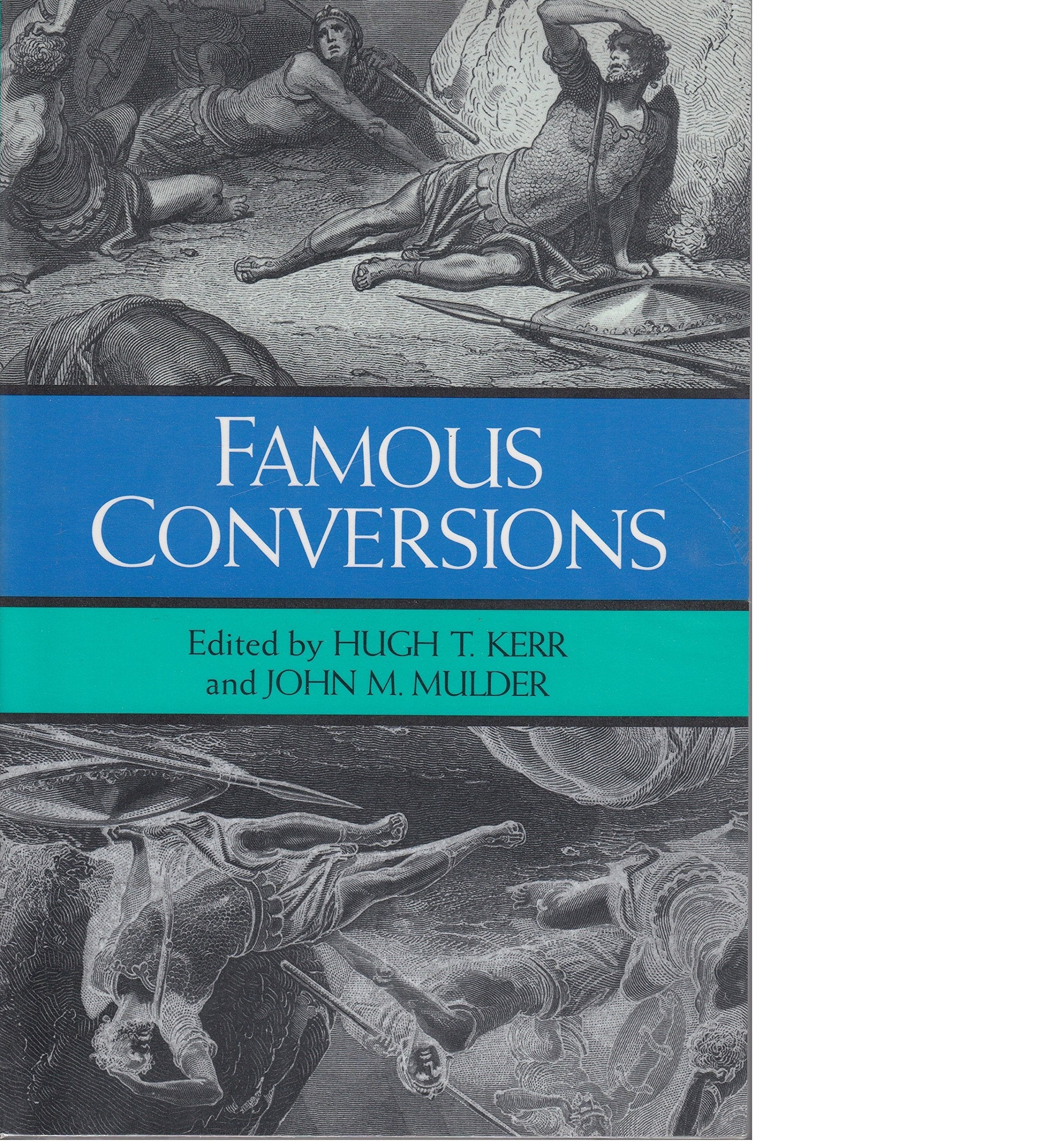 Famous Conversions: The Christian Experience,Used