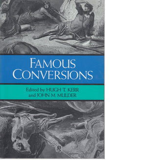 Famous Conversions: The Christian Experience,Used