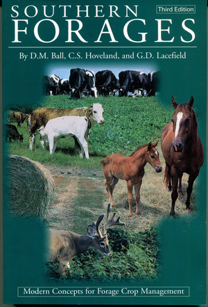 Southern Forages: Modern Concepts For Forage Crop Management,New