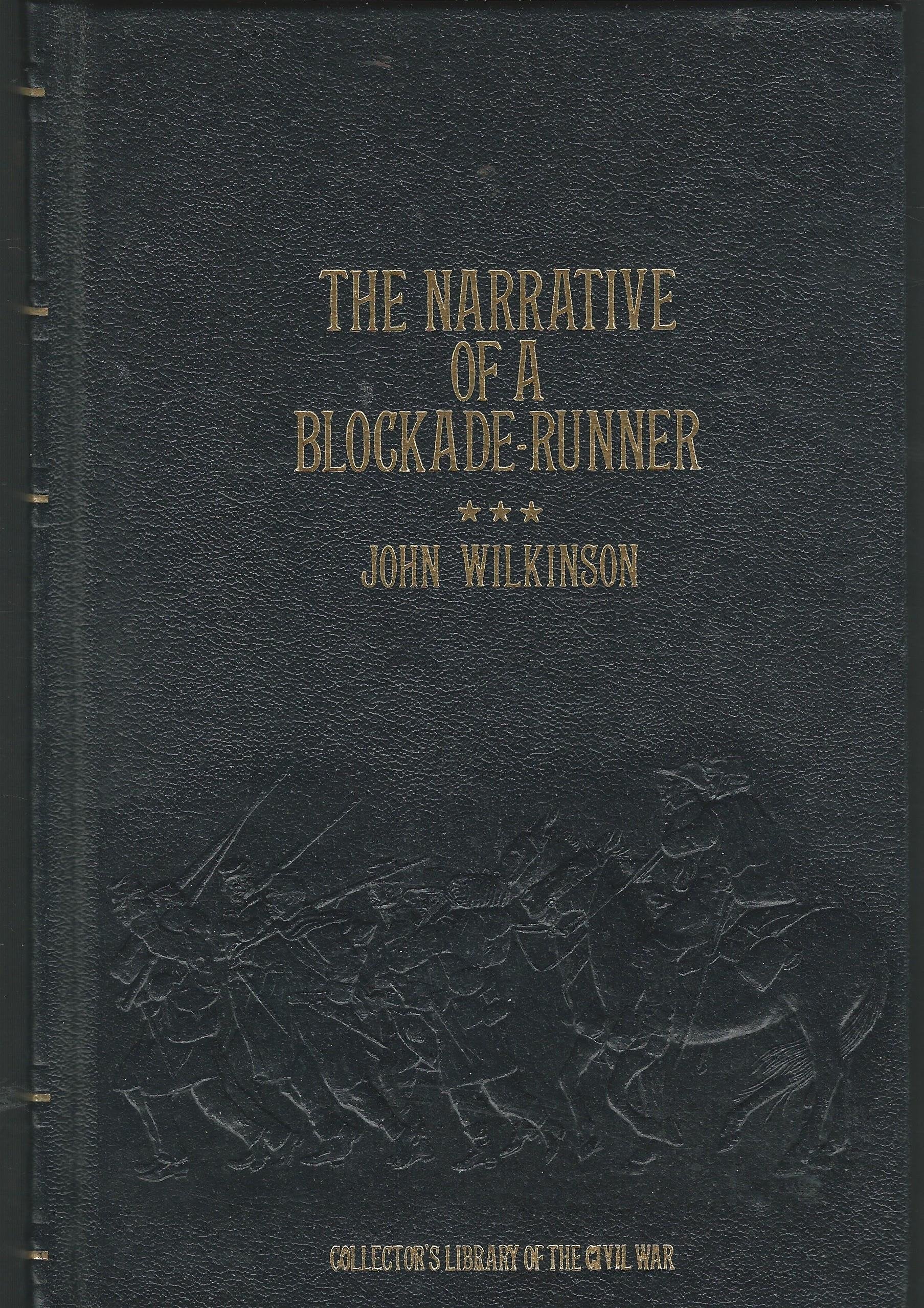Narrative of a Blockade Runner (Collector's Library of the Civil War),Used