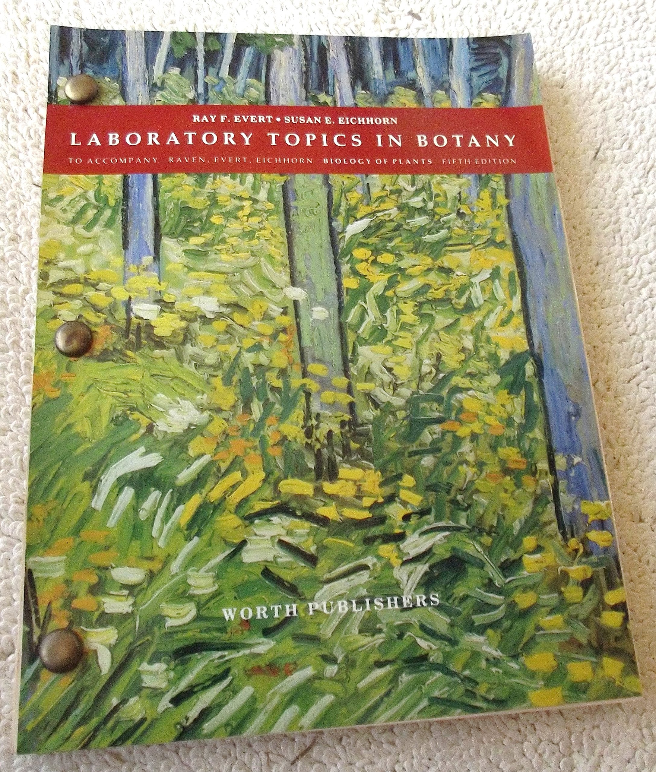 Laboratory Topics in Botany: To Accompany Raven,m Evert, Eichhorn Biology of Plants,Used