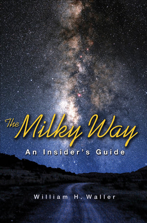 The Milky Way: An Insider s Guide