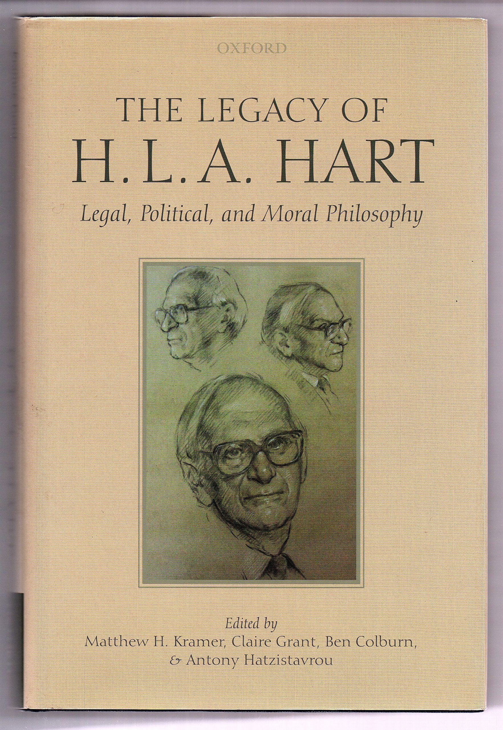 The Legacy Of H.L.A. Hart: Legal, Political And Moral Philosophy