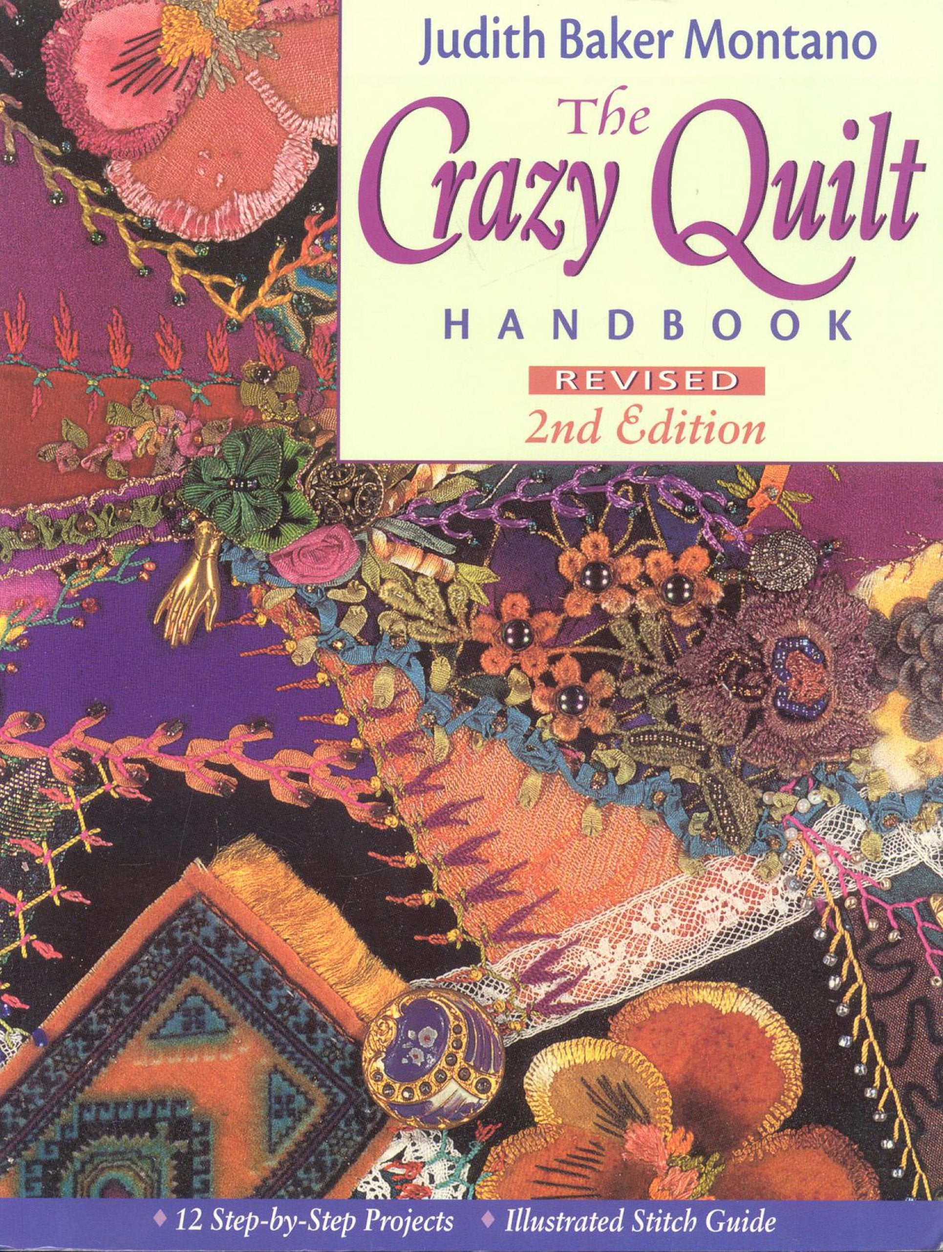 The Crazy Quilt Handbook, Revised 2nd Edition,Used