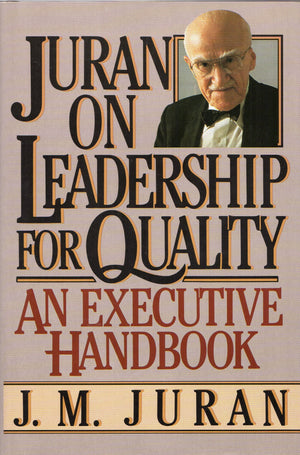 Juran On Leadership For Quality-used