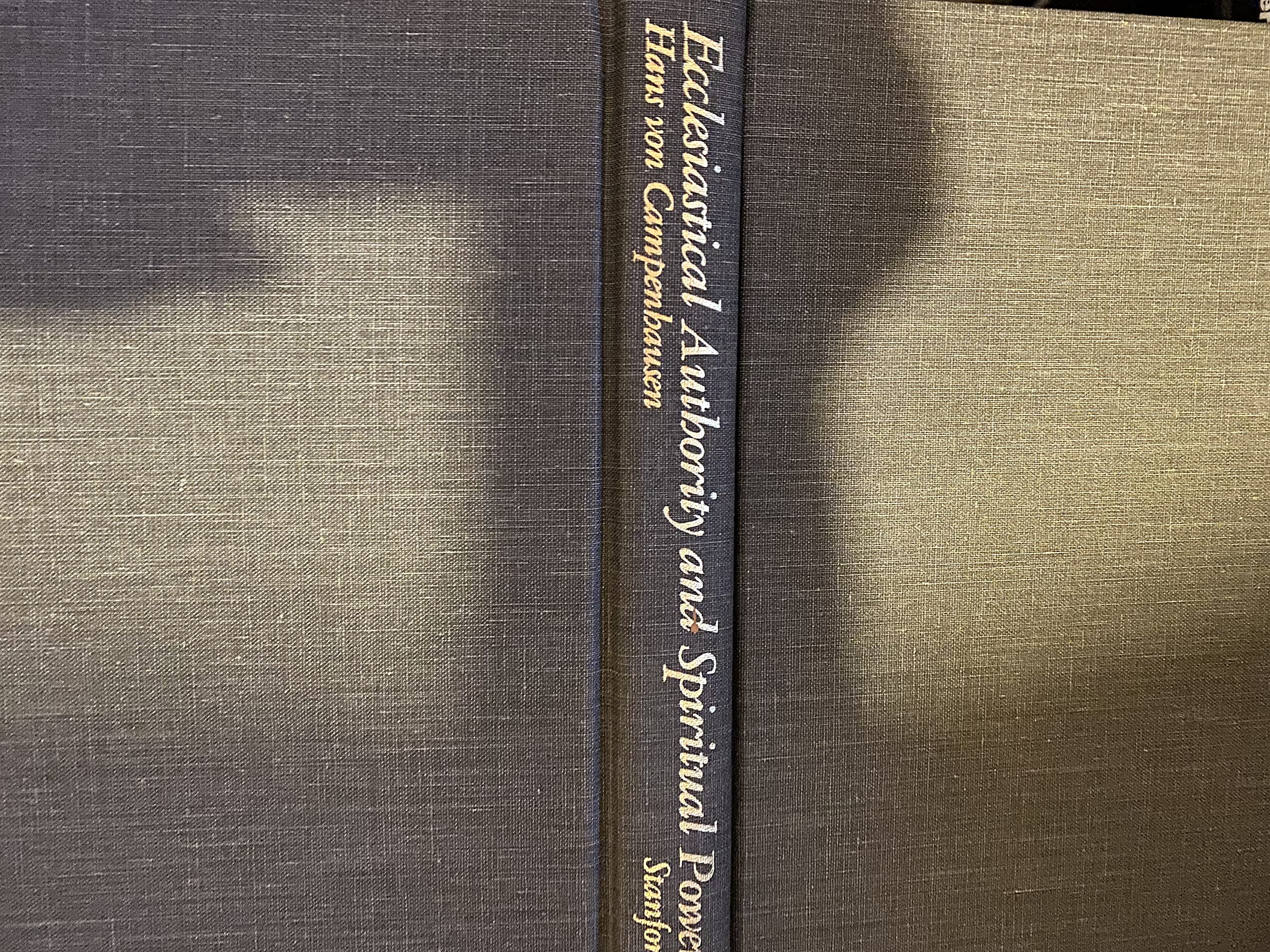 Ecclesiastical Authority & Spiritual Power in the Church of the First Three Centuries,Used