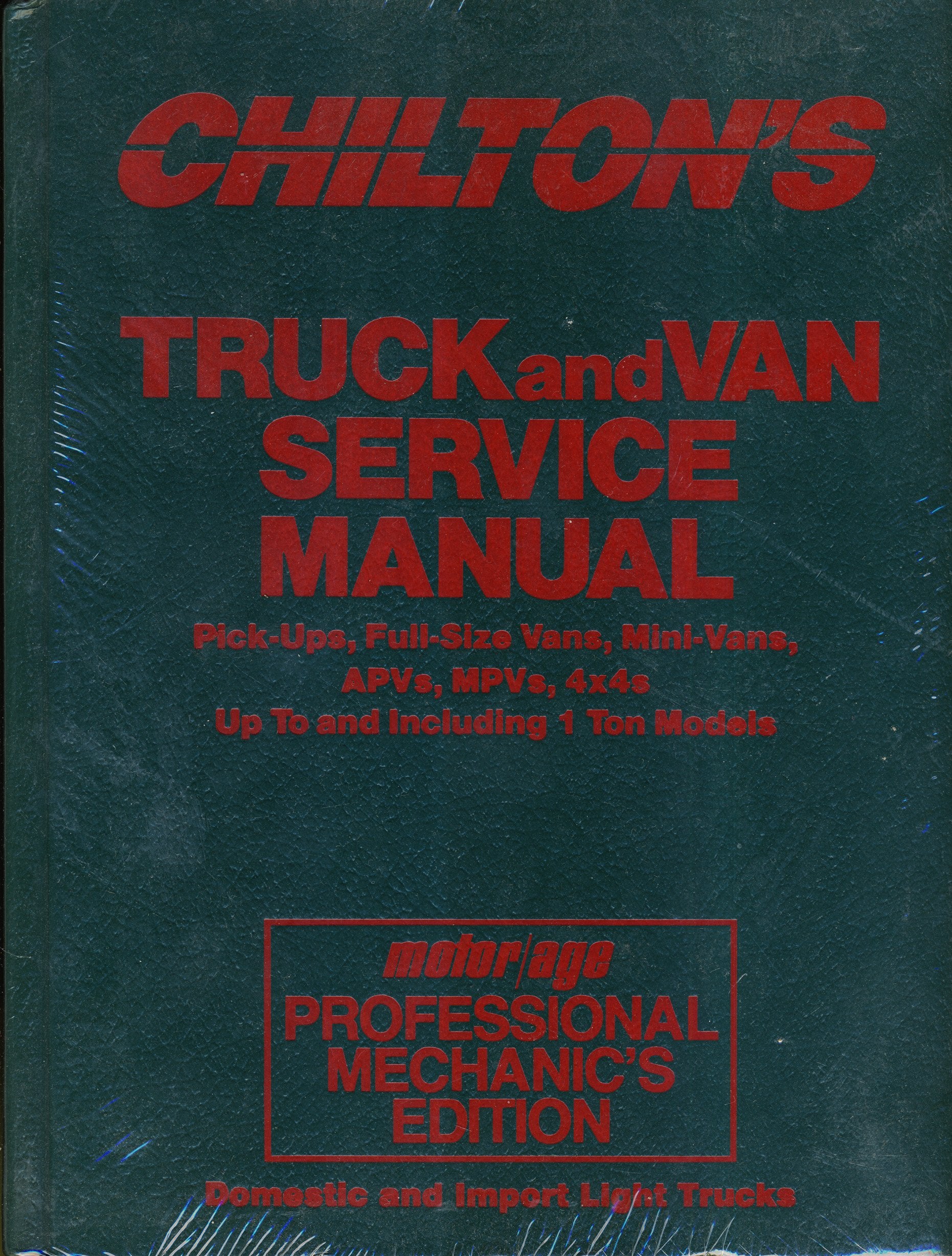 Chiltons Truck And Van Service Manual 19861990 : Motor/Age Professional Mechanics Edition,Used