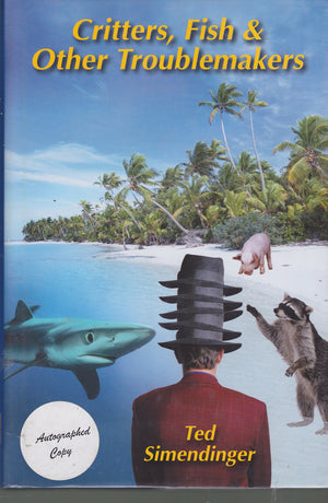 Critters, Fish & Other Troublemakers