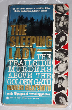 The Sleeping Lady: The Trailside Murders Above The Golden Gate,Used