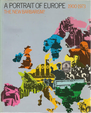 The New Barbarism? 19001973 (A ^APortrait of Europe),Used