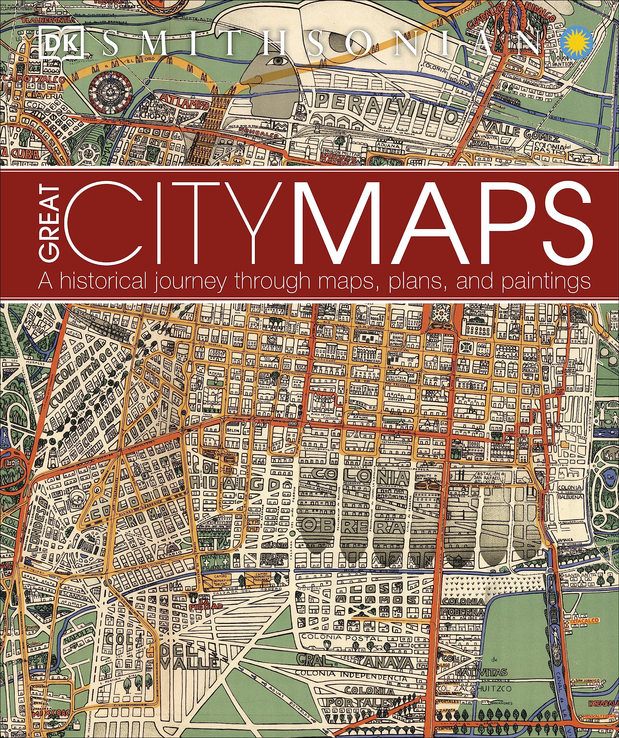 Great City Maps: A Historical Journey Through Maps, Plans, And Paintings (Dk History Changers),Used