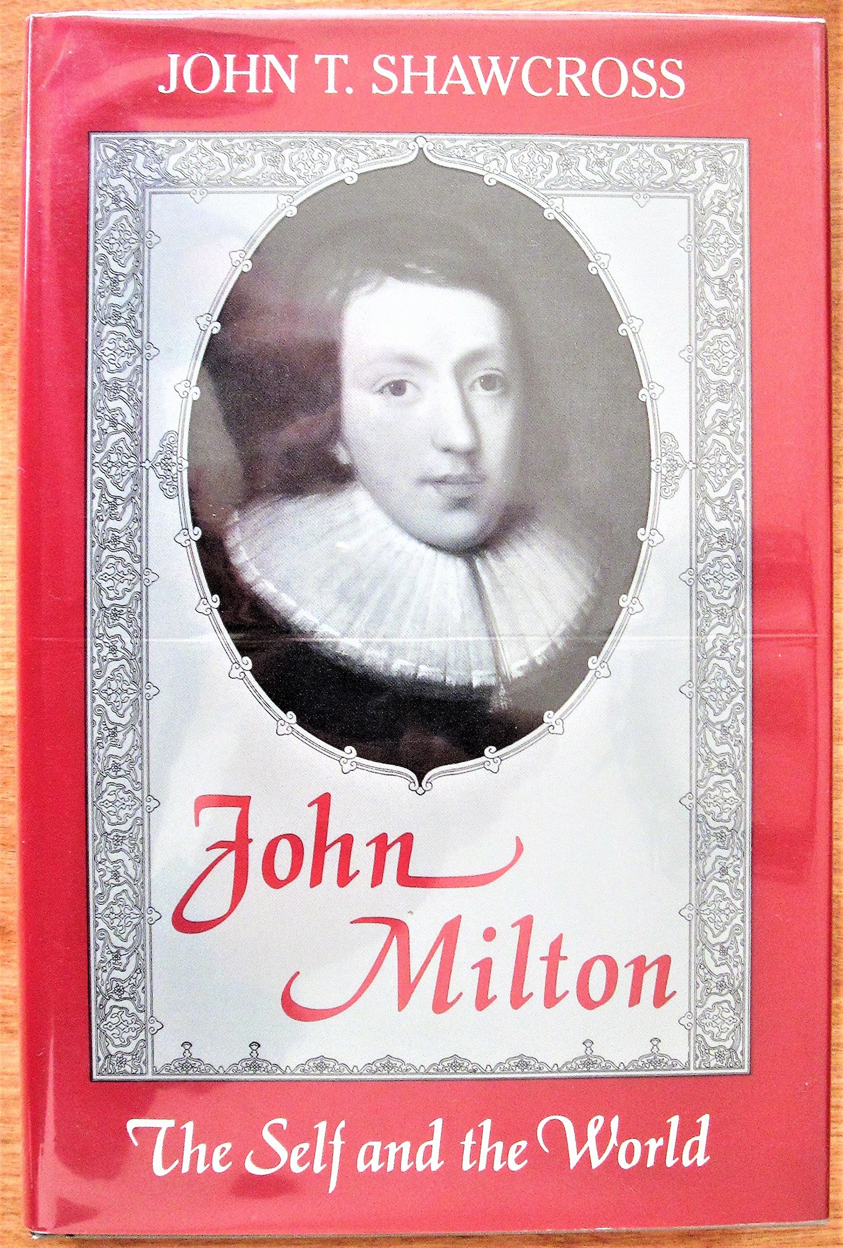 John Milton: The Self And The World (Studies In The English Renaissance)-used