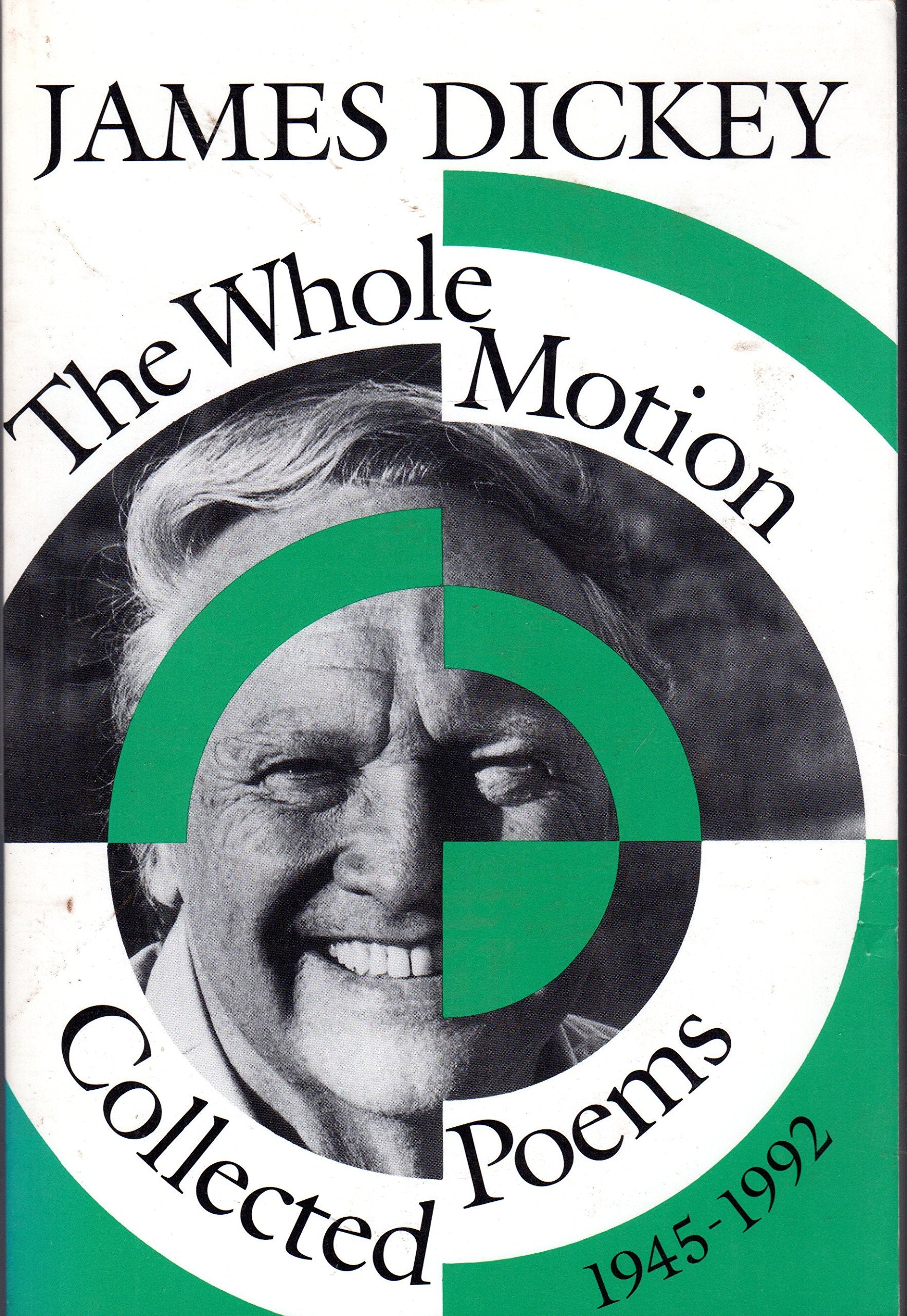 The Whole Motion: Collected Poems, 19451992 (Wesleyan Poetry Series)