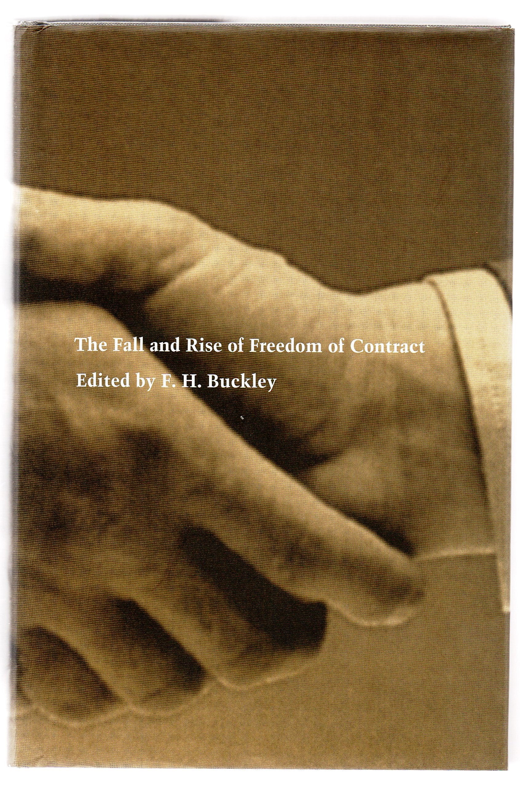 The Fall And Rise Of Freedom Of Contract,Used