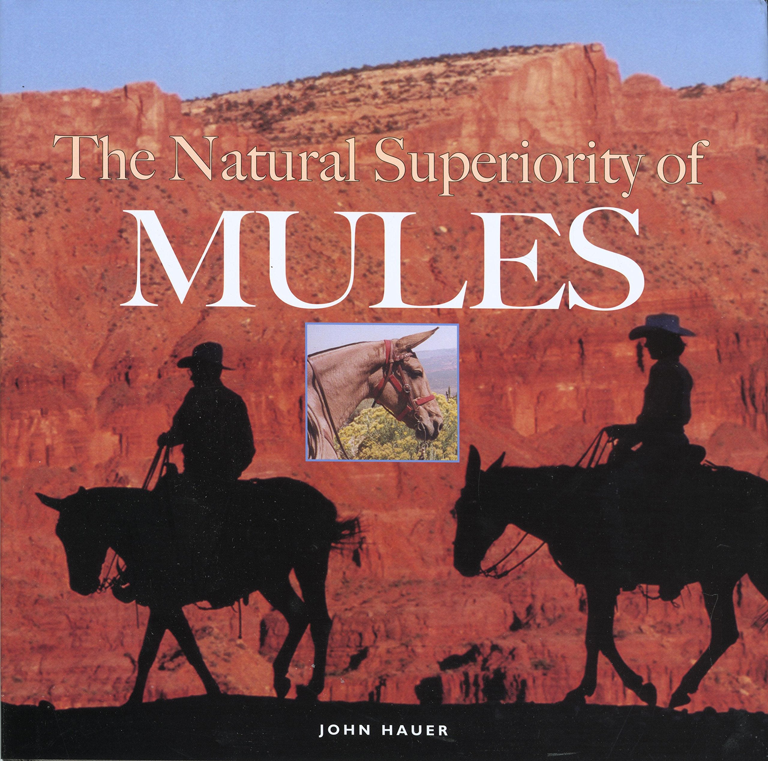 The Natural Superiority of Mules,Used
