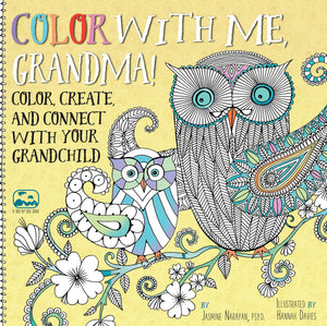 Color With Me, Grandma!: Color, Create, And Connect With Your Grandchild (Volume 3) (A Sidebyside Book, 3)