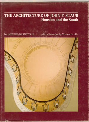 The Architecture of John F. Staub: Houston and the South,Used