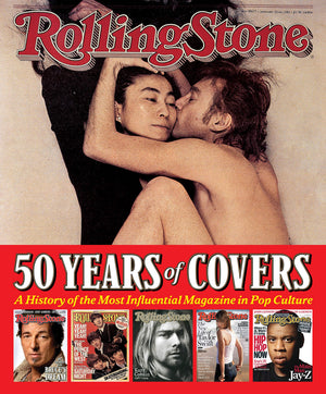 Rolling Stone 50 Years Of Covers: A History Of The Most Influential Magazine In Pop Culture