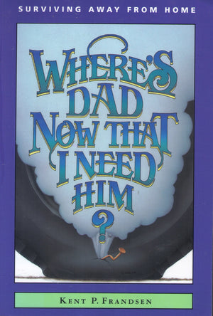Where's Dad Now That I Need Him?,Used