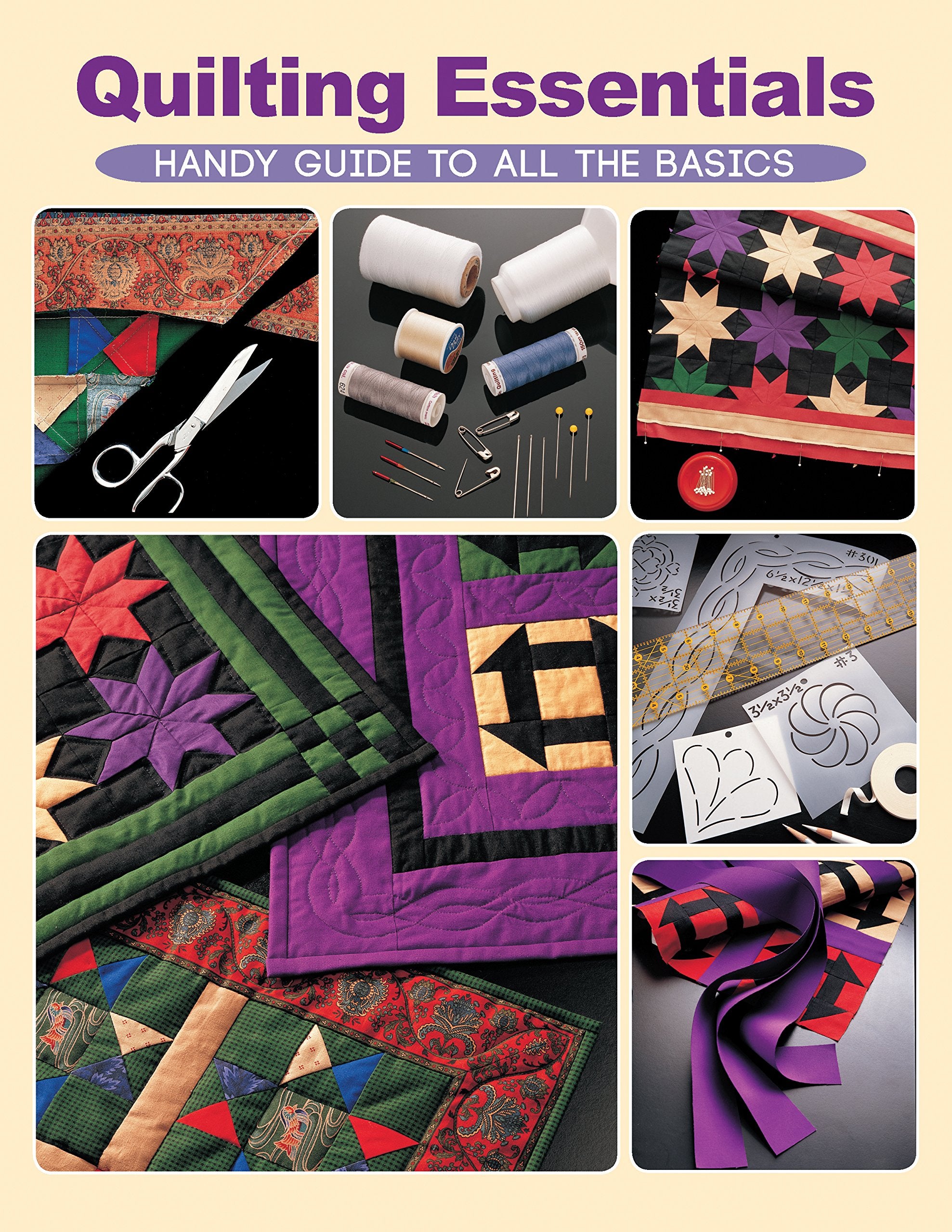 Quilting Essentials: Handy Guide To All The Basics