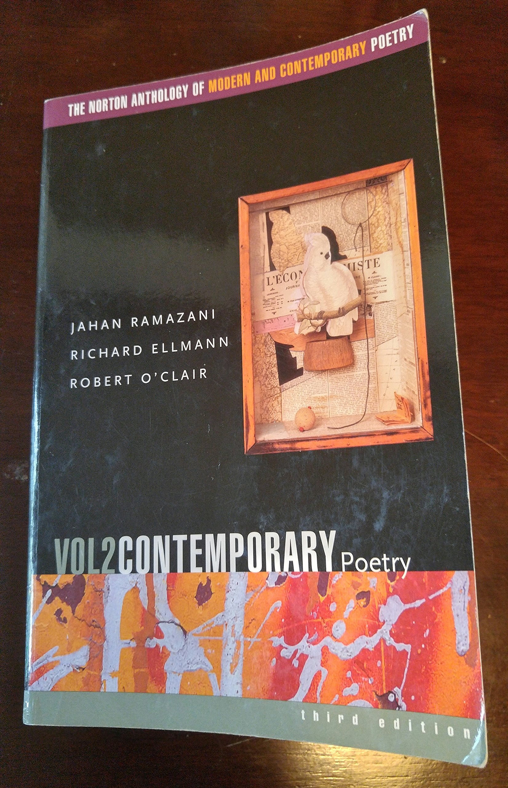 The Norton Anthology of Modern and Contemporary Poetry, Volume 2: Contemporary Poetry,New