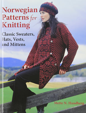 Norwegian Patterns for Knitting: Classic Sweaters, Hats, Vests, and Mittens
