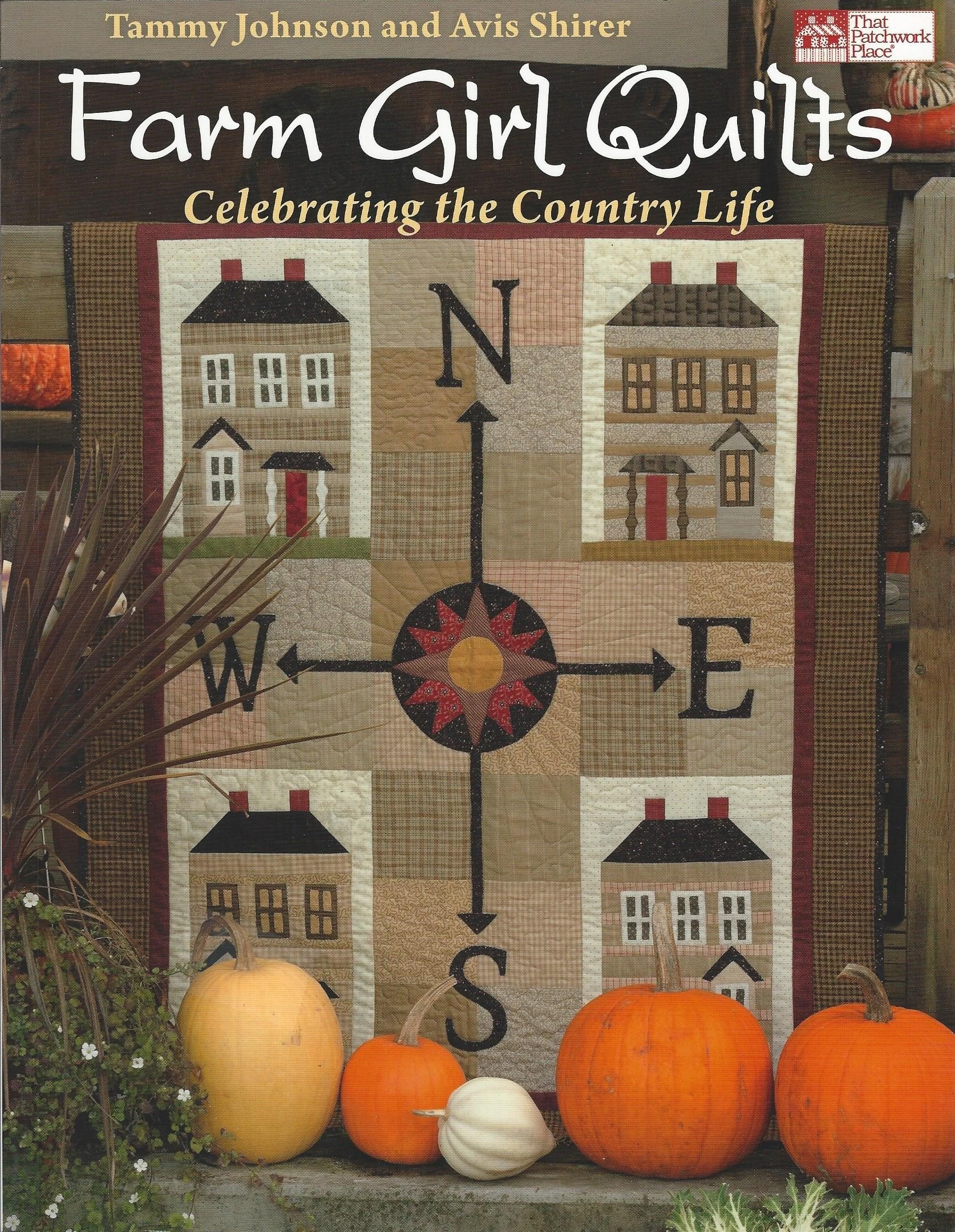 Farm Girl Quilts: Celebrating the Country Life,Used
