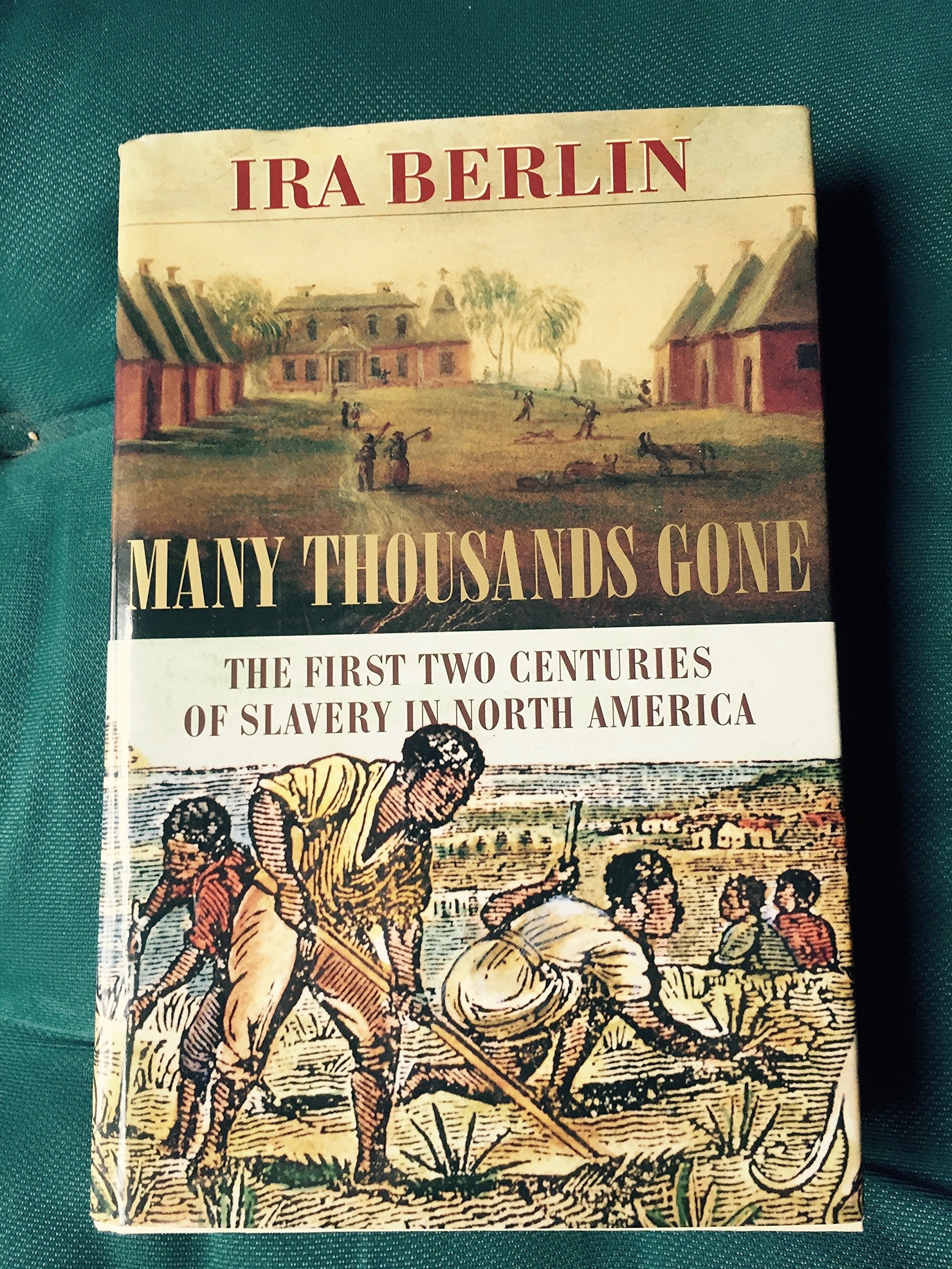 Many Thousands Gone: The First Two Centuries of Slavery in North America,Used