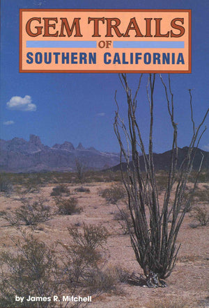Gem Trails Of Southern California.-used