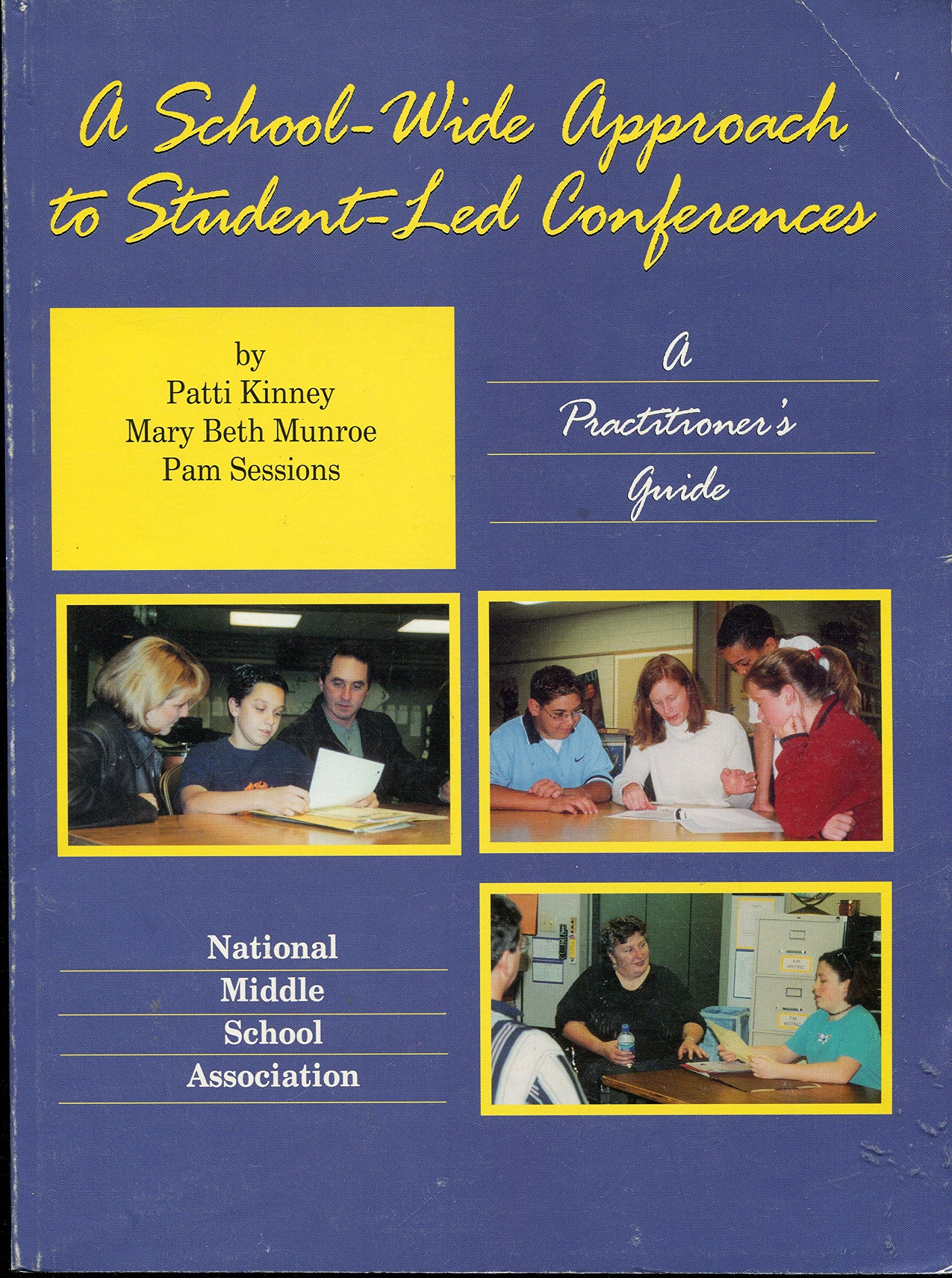 A SchoolWide Approach to StudentLed Conferences: A Practitioner's Guide,Used