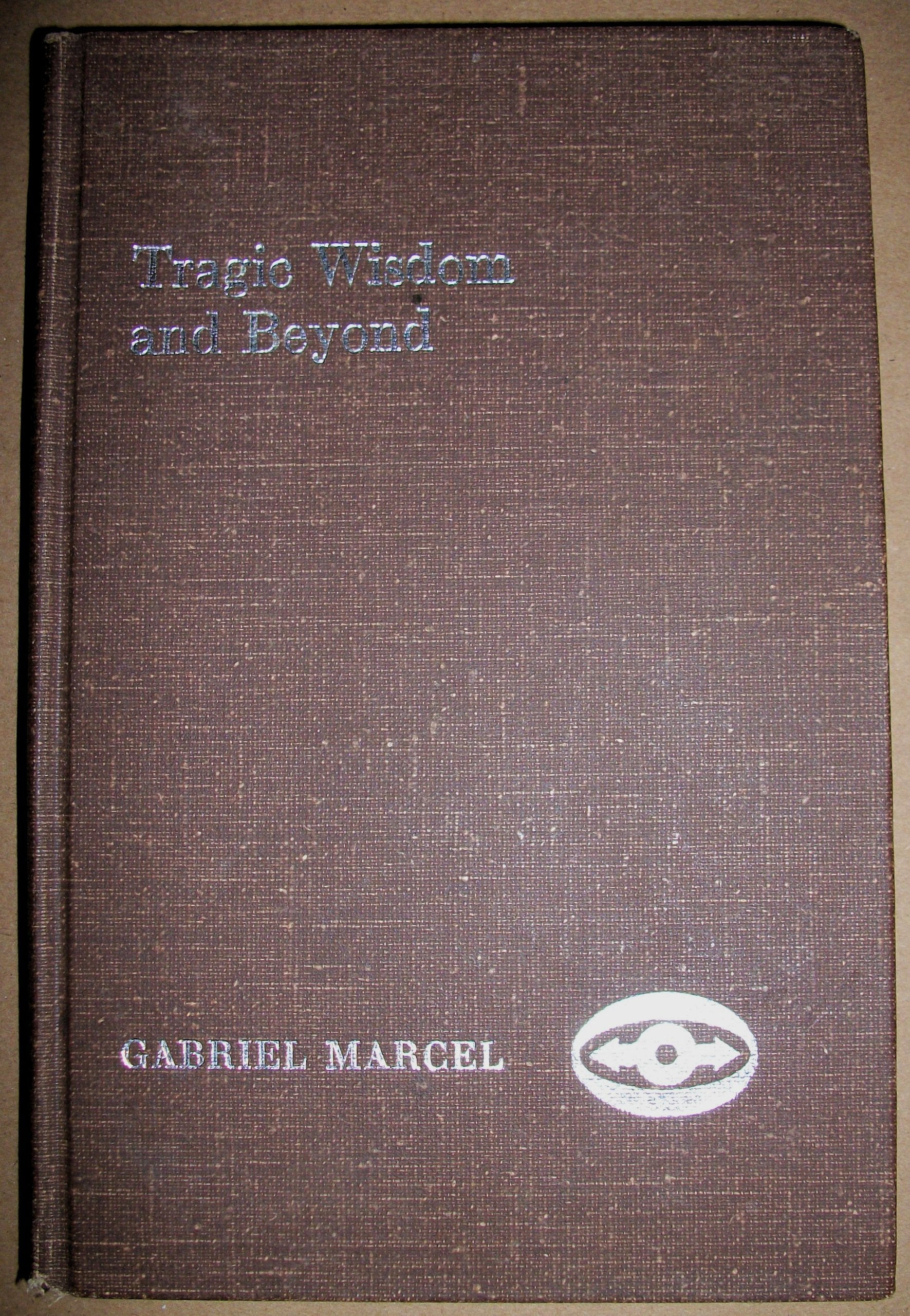 Tragic Wisdon and Beyond: Including Conversations Between Paul Ricoeur and Gabriel Marcel,Used