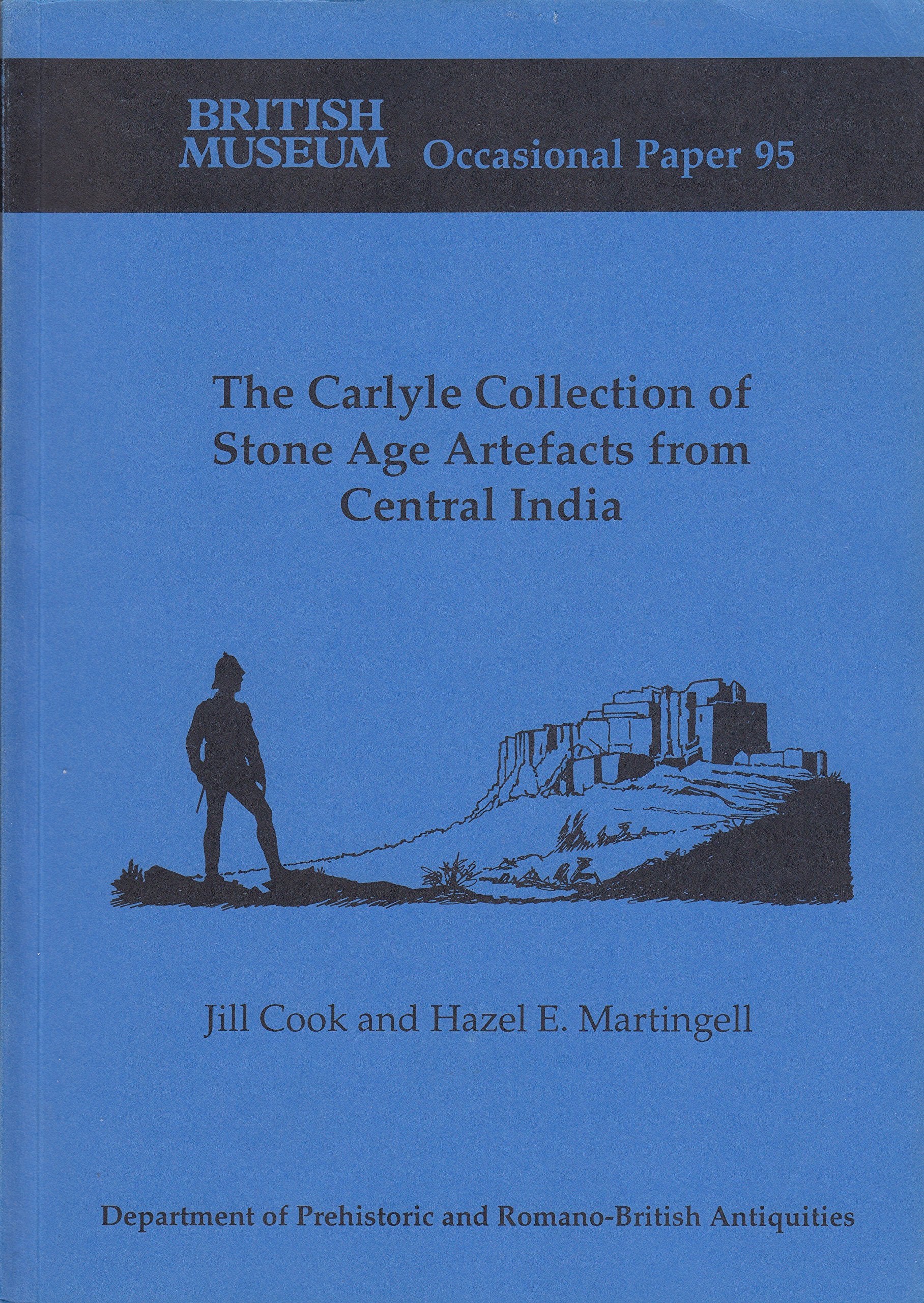 The Carlyle Collection of Stone Age Artefacts from Central India (British Museum Press Occasional Paper),Used