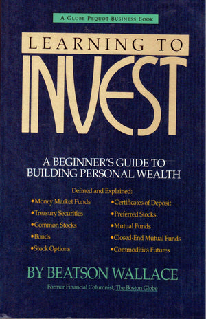 Learning to Invest: A Beginner's Guide to Building Personal Wealth (Globe Pequot Business Book),Used