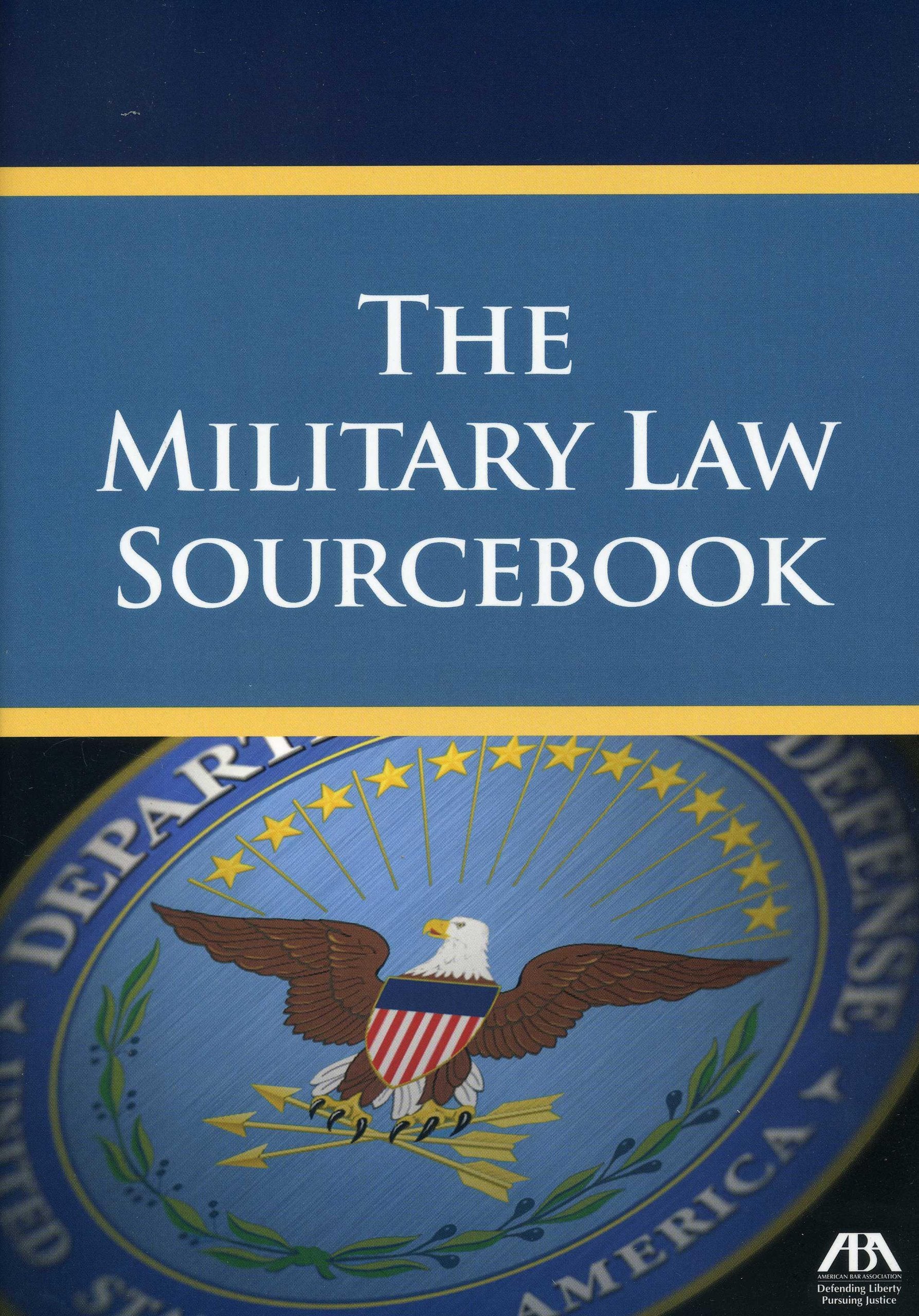 The Military Law Sourcebook (So You Want To Be A.),Used