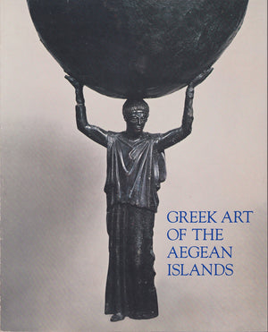 Greek Art of the Aegean Islands: An Exhibition,Used