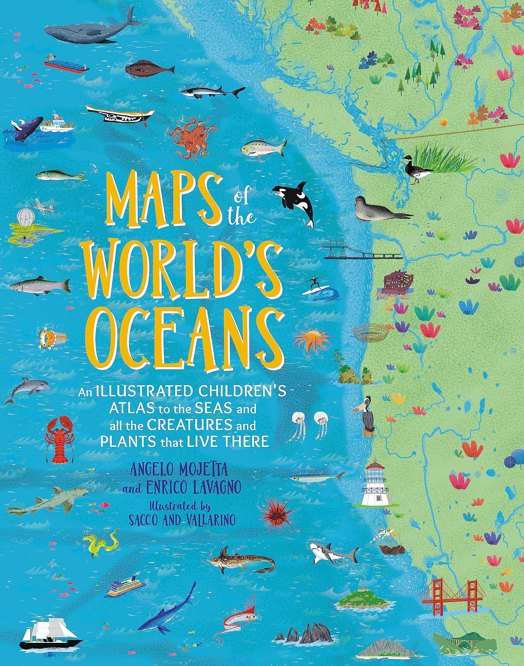Maps Of The World'S Oceans: An Illustrated Children'S Atlas To The Seas And All The Creatures And Plants That Live There