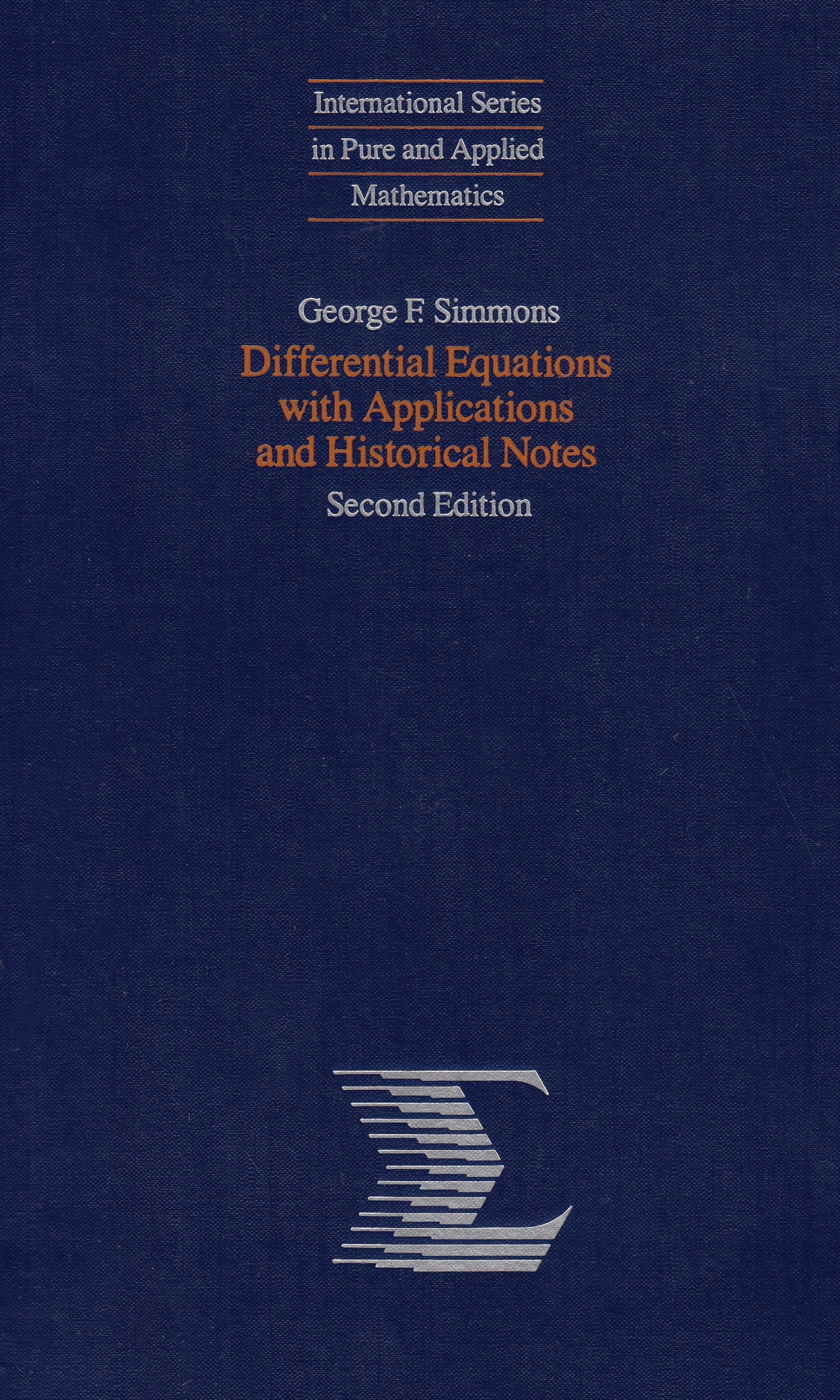 Differential Equations With Applications And Historical Notes, 2Nd Edition (International Series In Pure And Applied Mathematics