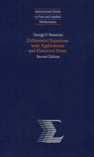 Differential Equations With Applications And Historical Notes, 2Nd Edition (International Series In Pure And Applied Mathematics