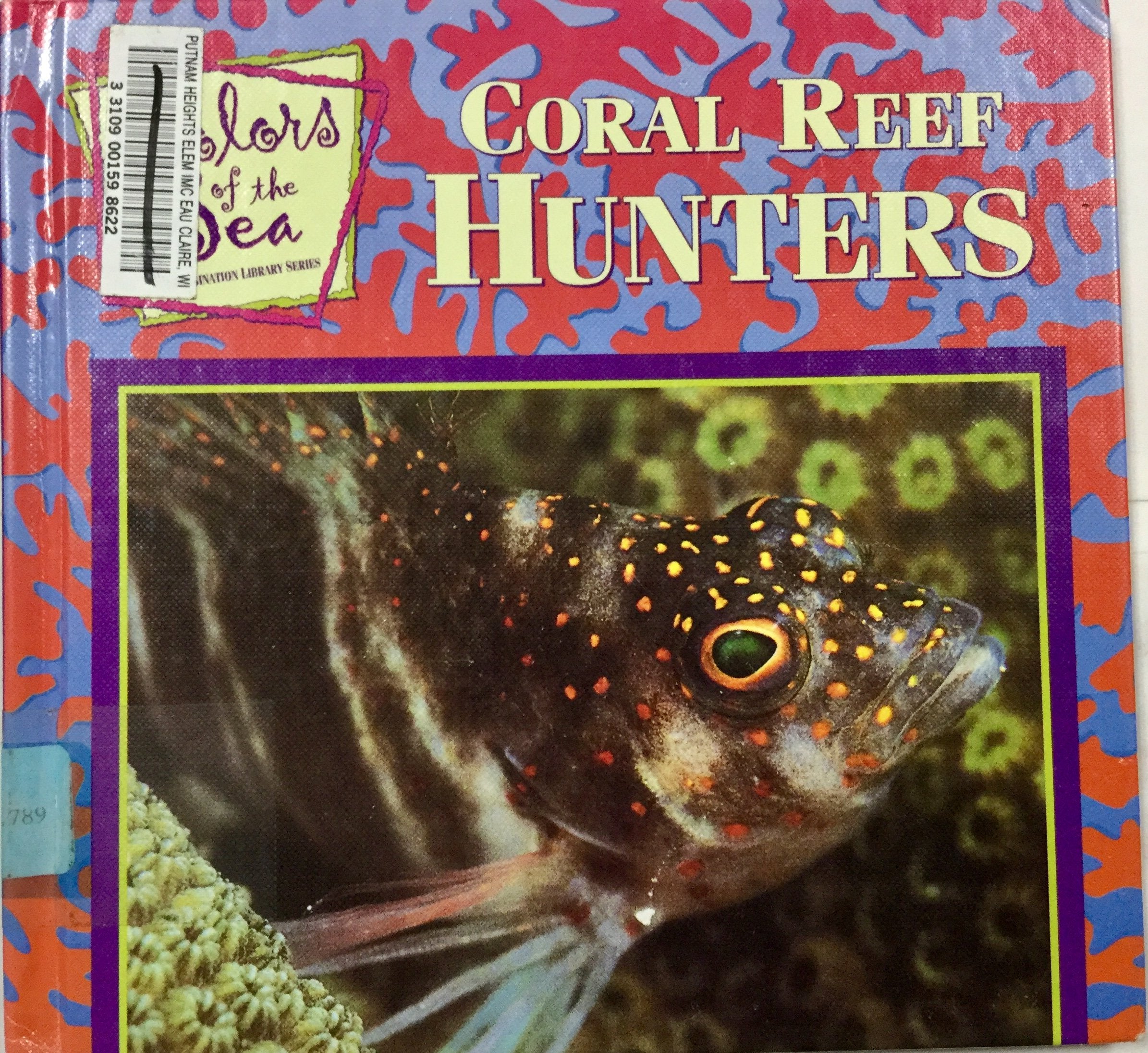 Coral Reef Hunters (Color of the Sea),Used