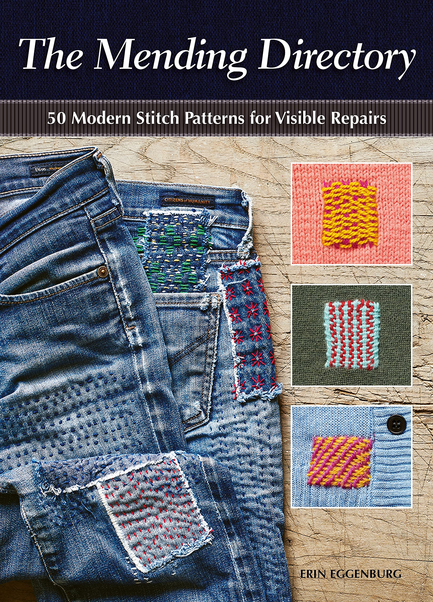 The Mending Directory: 50 Modern Stitch Patterns For Visible Repairs (Landauer) Ironon Patterns Included  Mend Your Clothes, P